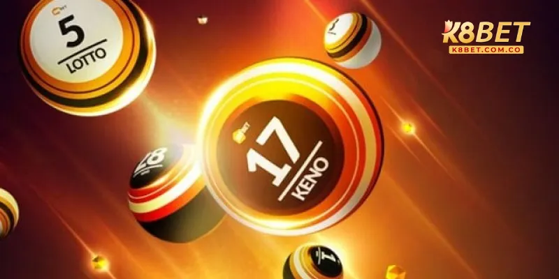 loại hình xổ số có tại K8bet